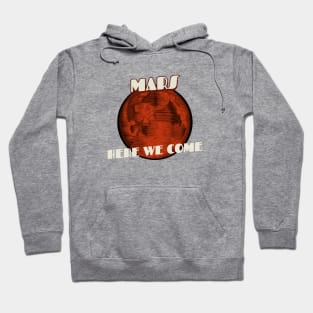 Mars Here We Come Retro Hoodie